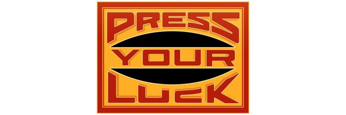 Press Your Luck